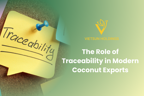 The Role of Traceability in Modern Coconut Exports